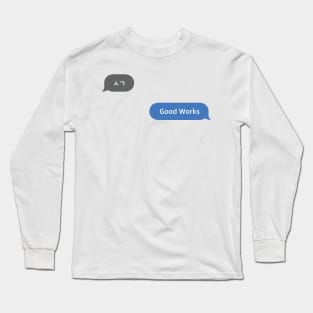 Korean Slang Chat Word ㅅㄱ Meanings - Good Works Long Sleeve T-Shirt